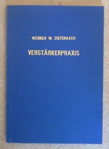 Werner W. Diefenbach - Verst�rkerpraxis