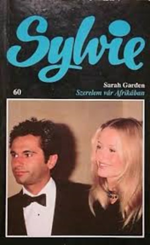 Sarah Garden - Szerelem vr Afrikban (Sylvie)