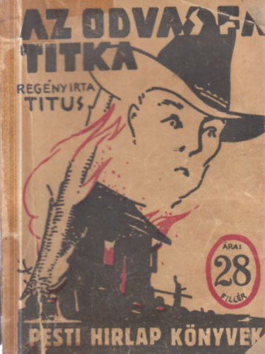 H. Titus - Az odvas fa titka (Pesti Hírlap könyvek)