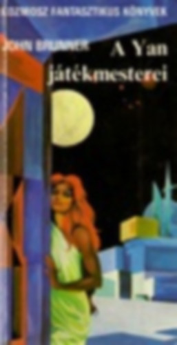 John, Georges Walter, Czeslaw Chruszczewski, Mircea Eliade, Fekete Gyula, Ludvík Soucek Brunner - 2 db. sci-fi: A Yan játékmesterei + A fekete bolygó testvérei