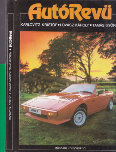 Lovász Károly, Tamás György, A. Slodowy Karlovitz Kristóf - 2db. autós könyv: AutóRevü + A gépkocsi - nem titok