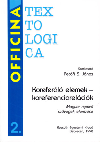 Petőfi S. János (szerk.) - Koreferáló elemek - koreferenciarelációk