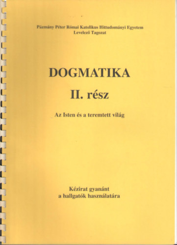 Ladocsi Gspr  (szerk) - Dogmatika II. - Az isten s a teremtett vilg