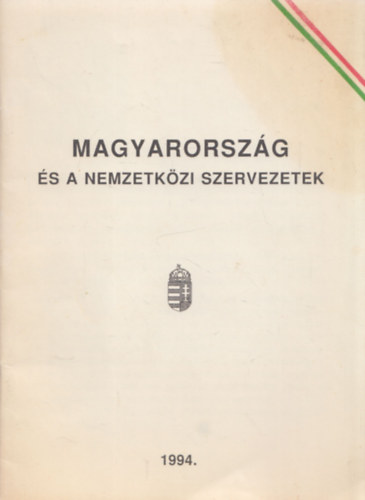 Magyarország és a nemzetközi szervezetek