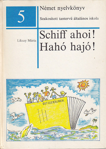 Liksay Mria - Schiff ahoi! - Hah, haj!
