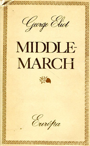 George Eliot - Middlemarch I.