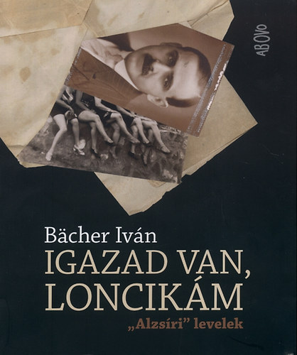 Bcher Ivn - Igazad van, Loncikm