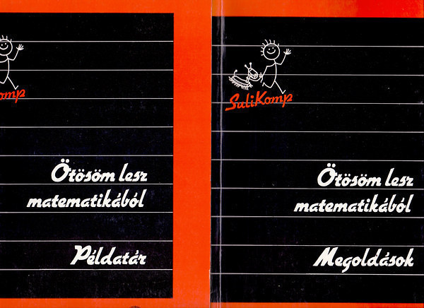 Blzsovics Jzsef - tsm lesz matematikbl I-II. - Pldatr + Megoldsok