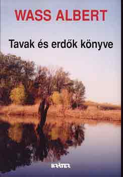 Wass Albert - Tavak �s erd�k k�nyve