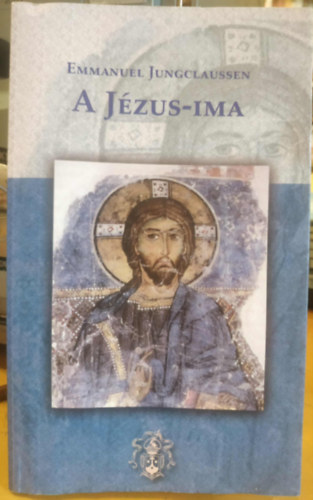 Emmanuel Jungclaussen - A J�zus-ima (A K�rmel l�t�hat�ra)
