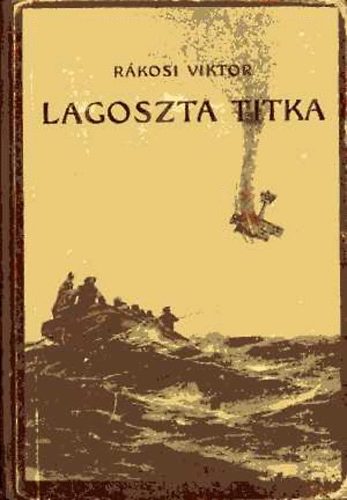 Rkosi Viktor - Lagoszta titka