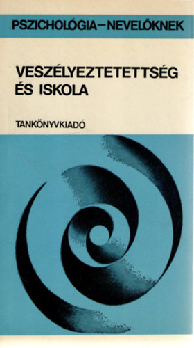 Dr. Illys Sndor  (szerkesztette) - Veszlyeztetettsg s iskola