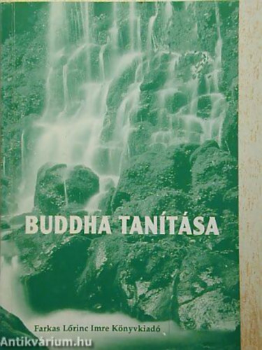Farkas Lőrinc Imre Kiadó - Buddha tanítása