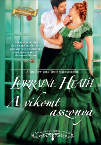 Lorraine Heath - A vikomt asszonya