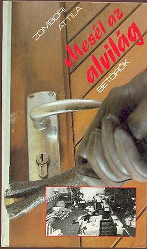 Zombori Attila - Mes�l az alvil�g - bet�r�k