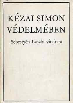 Sebesty�n L�szl� - K�zai Simon v�delm�ben