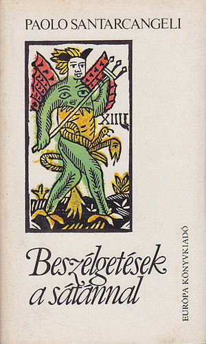 Paolo Santarcangeli - Besz�lget�sek a S�t�nnal