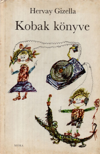 Hervay Gizella - Kobak knyve