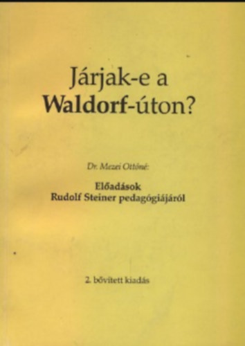 dr Mezei Ottn - Jrjak-e a Waldorf-ton?