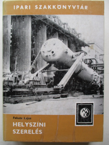 Fekete Lajos - Helysz�ni szerel�s