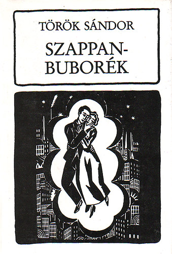 Trk Sndor - Szappanbubork