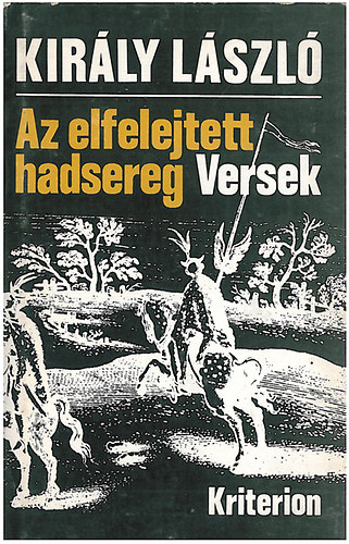 Király László - Az elfelejtett hadsereg (Versek)