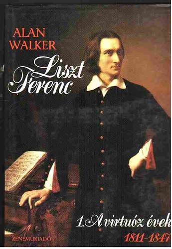 Alan Walker - Liszt Ferenc-I. A virtuz vek
