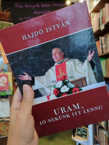 Hajd Istvn - Uram, j neknk itt lenni!