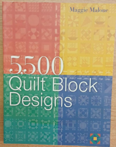 Maggie Malone - 5500 Quilt Block Designs