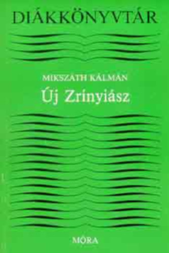Mikszth Klmn - j Zrnyisz (Dikknyvtr)