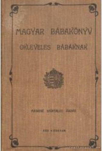 Magyar Kir�lyi �llami Nyomda - Magyar b�bak�nyv