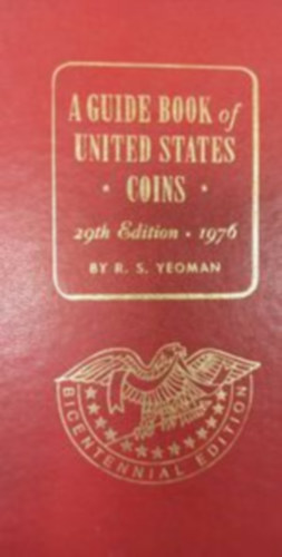 R. S. Yeoman - A Guide Book of United States coins