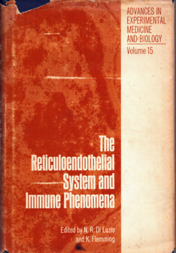 K. Flemming (szerk.) N. R. Di Luzio (szerk.) - The Reticuloendothelial System and Immune Phenomena