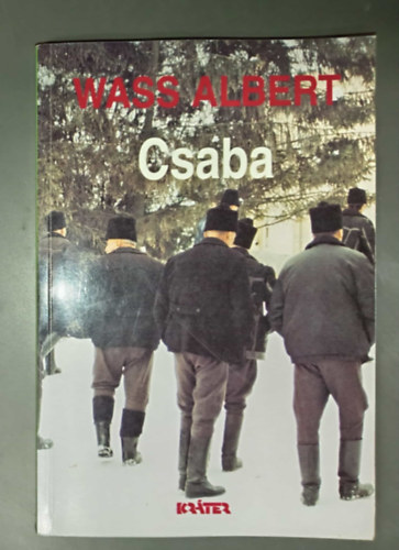 Wass Albert - Csaba - Wass Albert �letm�ve 5. k�tet