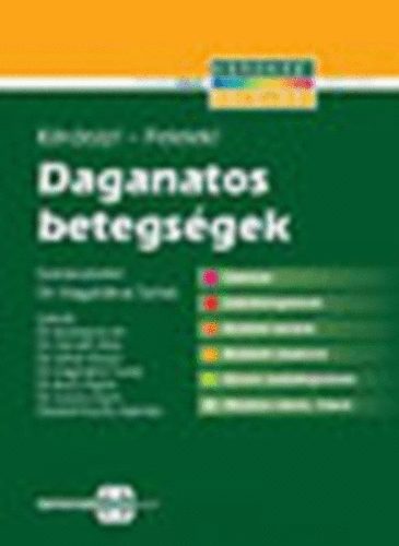 Dr. Nagyklnai Tams  (szerk.) - Daganatos betegsgek