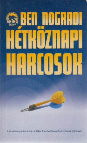 Ben Nogradi - Htkznapi harcosok