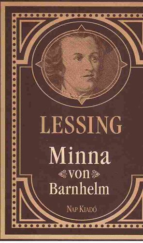 Gotthold Ephraim Lessing - Minna von Barnhelm avagy A katonaszerencse
