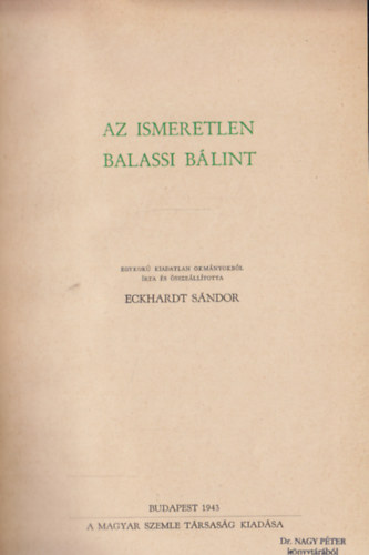 Eckhardt Sndor - Az ismeretlen Balassi Blint