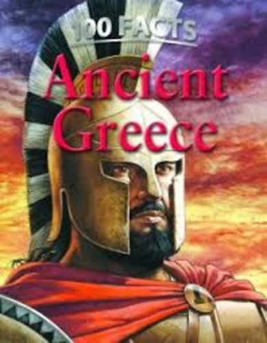 Fiona MacDonald - Ancient Greece (100 Facts)