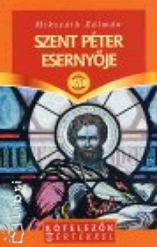 Miksz�th K�lm�n - Szent P�ter eserny�je