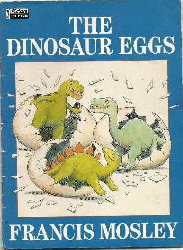 Francis Mosley - The Dinosaur Eggs