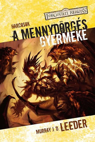 Murray Leeder - A mennyd�rg�s gyermeke - Harcosok III.