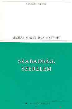 Pet�fi S�ndor - Szabads�g, szerelem (populart)