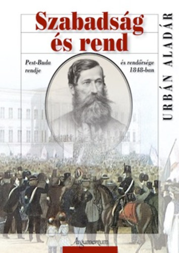 Urb�n Alad�r - Szabads�g �s rend