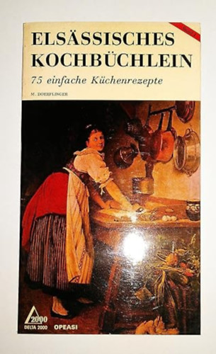 Marguerite Doerflinger - Elsässisches Kochbüchlein