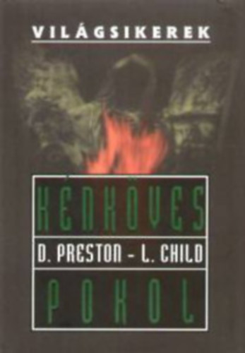D.Preston-L.Child - Knkves pokol