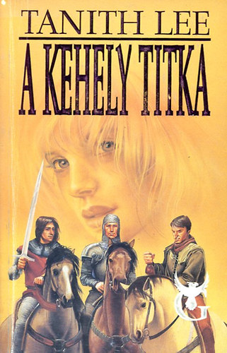 Tanith Lee - A kehely titka