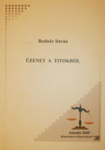 Bodnr Istvn - zenet a titokrl