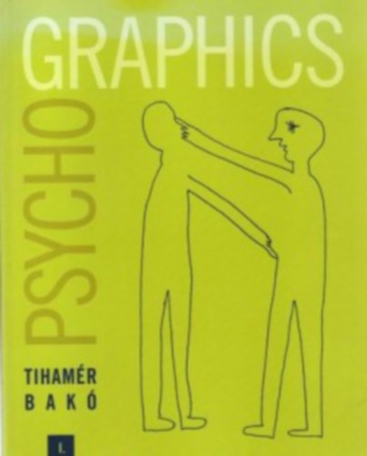 Dr. Bak� Tiham�r - Psycho graphics I.