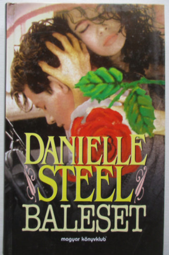 Danielle Steel - Baleset